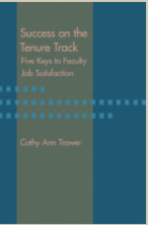 Success on the Tenure Track: Five Keys to Faculty Job Satisfaction