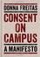 Consent on Campus: A Manifesto