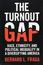 The Turnout Gap: Race, Ethnicity, and Political Inequality in Diversifying America