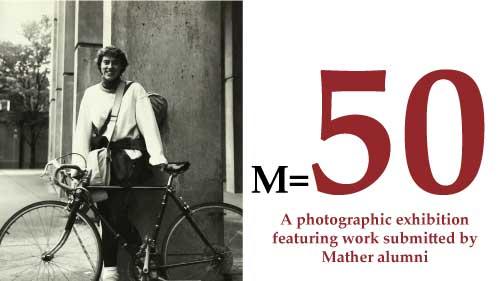 M=50 Mather photo exhibition advertisement