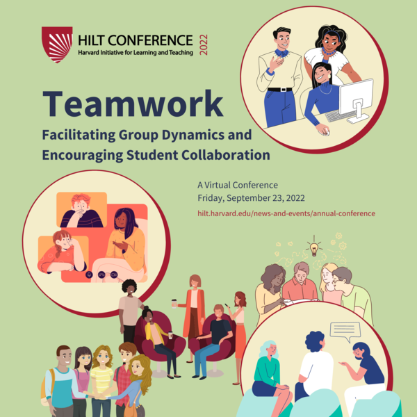 2022 HILT Conference: “Teamwork: Facilitating Group Dynamics and Encouraging Student Collaboration”