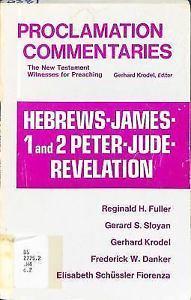 Hebrews, James, 1 and 2, Peter, Jude, Revelation