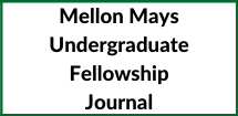 Mellon Mays Undergraduate Fellowship Journal