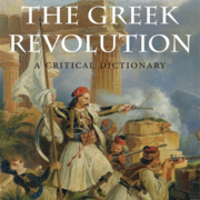 Panel Discussion on "The Greek Revolution: A Critical Dictionary" book